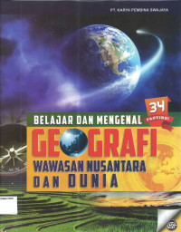 Belajar dan Mengenal: Geografi Wawasan Nusantara dan Dunia