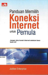 Panduan Memilih Koneksi Internet untuk Pemula