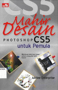 Mahir Desain Photoshop CS5 untuk Pemula