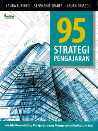 95 Strategi Pengajaran: Ide-ide Remodeling Pelajaran yang Mengacu ke Kurikulum Inti