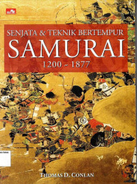 Senjata & Teknik Bertempur Samurai 1200 - 1877