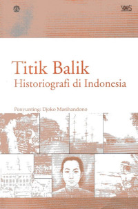 Titik Balik Historiografi di Indonesia