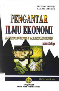 Pengantar Ilmu Ekonomi: Mikroekonomi & Makroekonomi