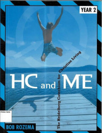 HC and Me: The Heidelberg Catechism for Christian Living Year 2: Workbook