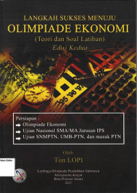 Langkah Sukses Menuju Olimpiade Ekonomi (Teori dan Soal Latihan)