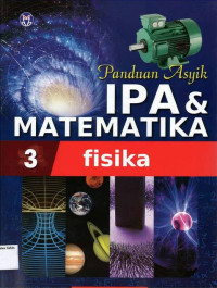 #3 Panduan Asyik IPA & Matematika: Fisika