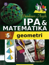 #5 Panduan Asyik IPA & Matematika: Geometri