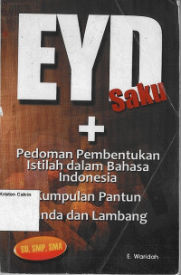 EYD Saku + Pedoman Pembentukan Istilah dalam Bahasa Indonesia