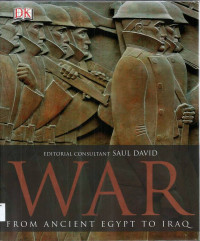 WAR: From Ancient Egypt to Iraq