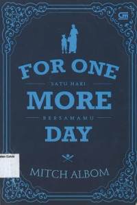 Satu Hari Bersamamu: For One More Day