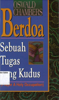 Berdoa Sebuah Tugas yang Kudus (Prayer a Holy Occupation)