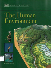 Human Environment, The : Volume 2 Indonesian Heritage