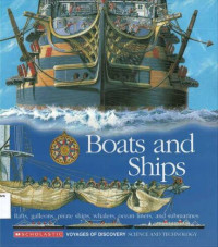 Boats and Ships: Voyages of Discovery: Science and Technology #13