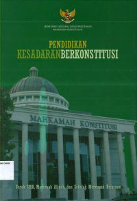 Pendidikan Kesadaran Berkonstitusi untuk SMA