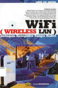 WiFi: Wireless LAN: Jaringan Komputer Tanpa Kabel