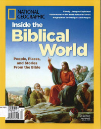 Inside the Biblical World: People, Places, and Stories from the Bible: National Geographic