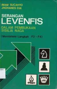 Serangan Levenfis dalam Pembukaan Sisilia Naga: Mendalami Langkah F2~F4