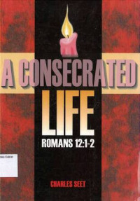 Consecrated Life, A: Romans 12:1-2