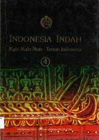 Indonesia Indah #4: Kain-kain Non-tenun Indonesia