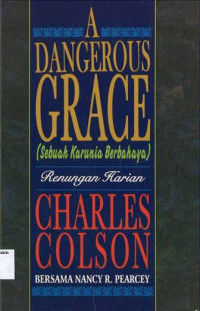 Dangerous Grace, A: Sebuah Karunia Berbahaya