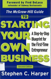 McGraw-Hill Guide to Starting Your Own Business, The