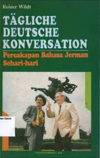 Percakapan Bahasa Jerman Sehari-hari: Tagliche Deutsche Konversation