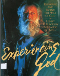 Experiencing God: Knowing and Doing the Will of God