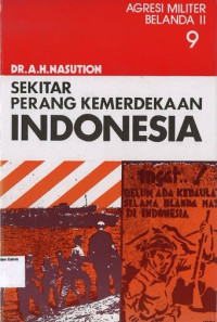 Agresi Militer Belanda II #9:  Sekitar Perang Kemerdekaan Indonesia