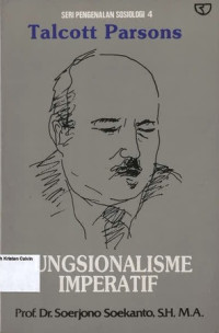 Fungsionalisme Imperatif: Seri Pengenalan Sosiologi 4 (Talcott Parsons)