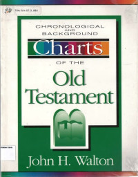 Cronological and Background Charts of the Old Testament