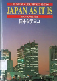 Japan As It Is: A Bilingual Guide/Revised Edition