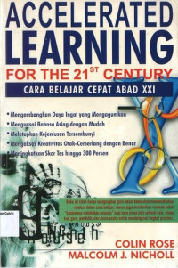 Accelerated Learning for the 21st Century: Cara Belajar Cepat Abad XXI