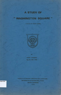 Study of Washington Square, A: A Novel by Henry James