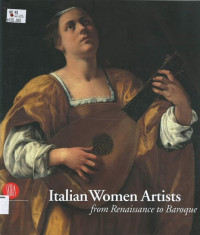 Italian Women Artists from Renaissance to Baroque