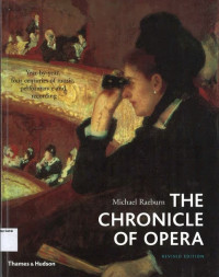 Chronicle of Opera, The: Revised Edition