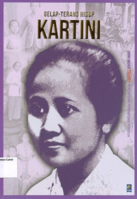 Kartini: Gelap-Terang Hidup