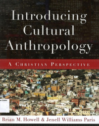 Introducing Cultural Anthropology: A Christian Perspective