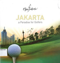 Jakarta a Paradise for Golfers: Enjoy Jakarta