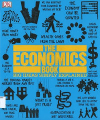 Economics Book, The: Big Ideas Simply Explained