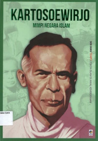 Kartosoewirjo: Mimpi Negara Islam Seri Buku Tempo