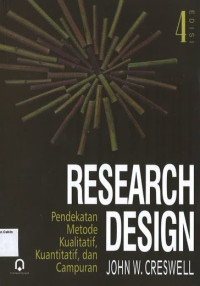 Research Design: Pendekatan Metode Kualitatif, Kuantatif, dan Campuran