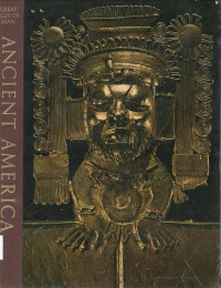 Ancient America: Great Ages of Man