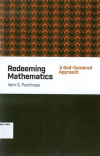 Redeeming Mathematics: A God-Centered