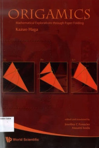 Origamics: Mathematical Explorations Through Paper Folding