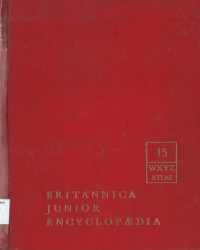 15 WXYZ ATLAS: Britannica Junior Encyclopedia