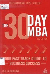 30 Day MBA, The: Your Fast Track Guide to Business Success