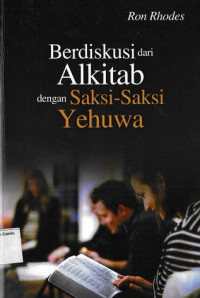 Berdiskusi dari Alkitab dengan Saksi-Saksi Yehuwa