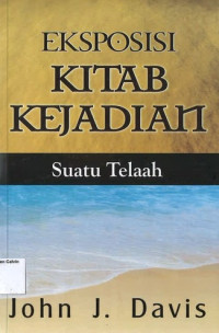 Eksposisi Kitab Kejadian: Suatu Telaah