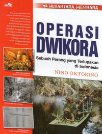 Operasi Dwikora: Sebuah Perang yang Terlupakan di Indonesia