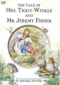 Tale of Mrs. Tiggy-Winkle and Mr. Jeremy Fisher, The